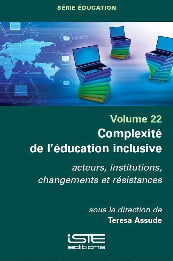 Complexité de l'éducation inclusive : acteurs, instituions, changements et résistance
