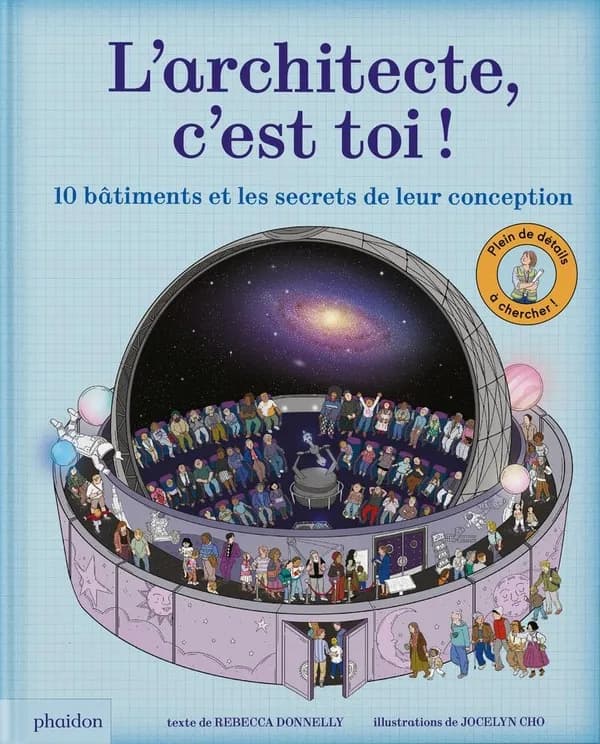 L'architecte c'est toi ! : dix bâtiments et les secrets de leur conception