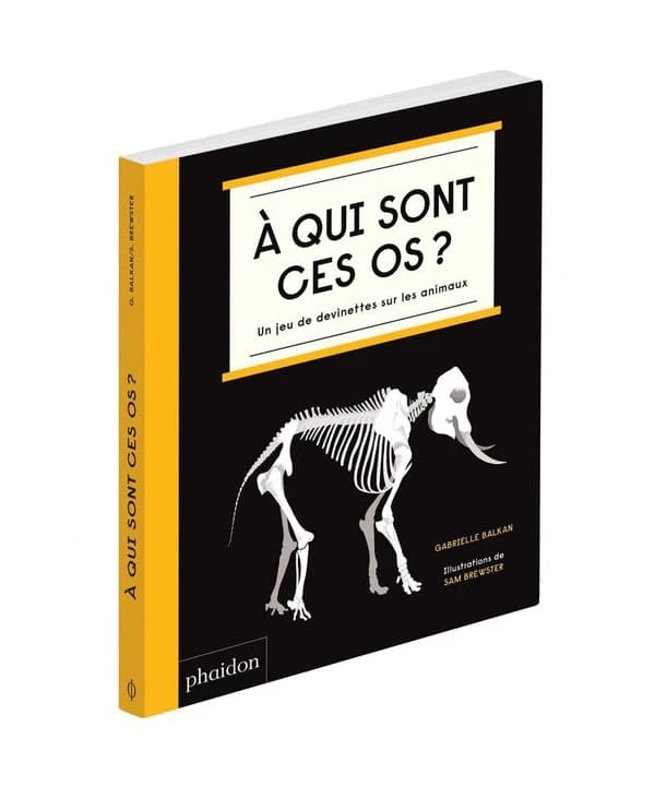À qui sont ces os ? : un jeu de devinettes sur les animaux