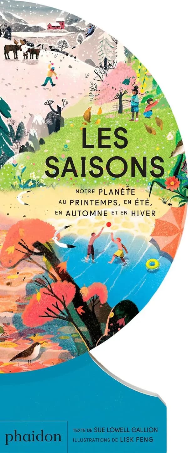 Les saisons : Notre planète au printemps, en été, en automne, et en hiver