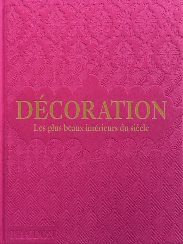 Décoration : Les plus beaux intérieurs du siècle (couverture rose)