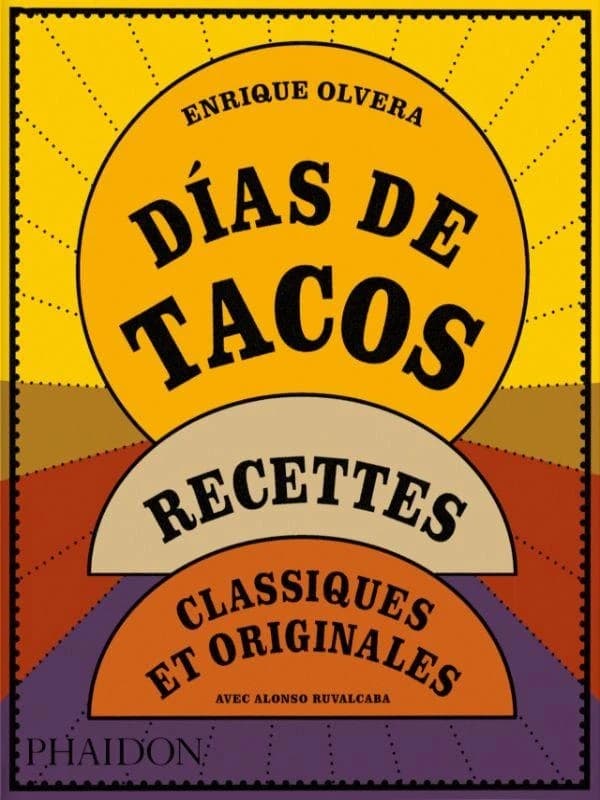 Dias de tacos : Recettes classiques et originales