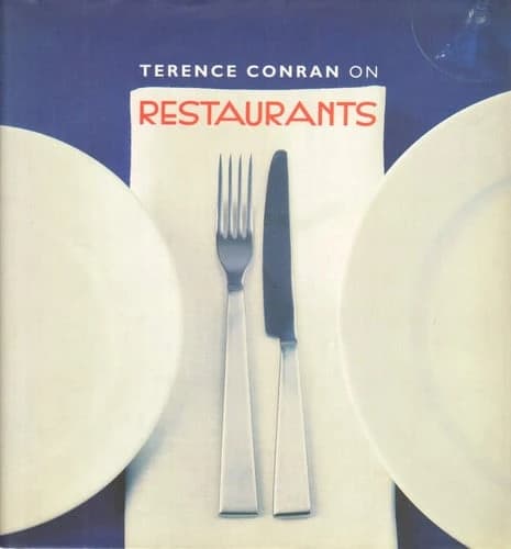 Terence Conran on Restaurants