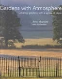 Gardens with Atmosphere : Creating Gardens with a Sense of Place