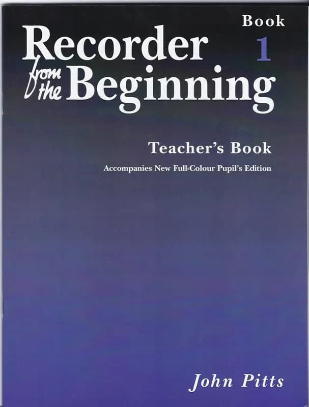 Recorder from the beginning : teacher's book 1 (2004 edition)