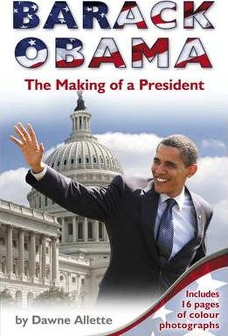 B OBAMA: THE MAKING OF A PRESIDENT