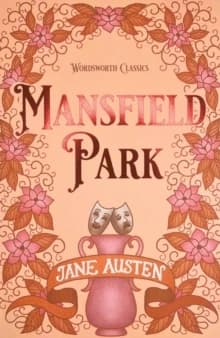 Mansfield Park (Wordsworth Classics) (Wordsworth Collection)