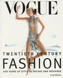 Vogue : Twentieth Century Fashion