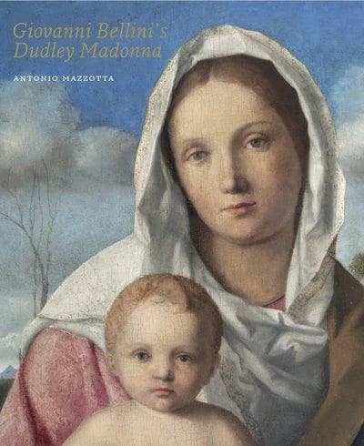 Giovanni Bellinis Dudley Madonna
