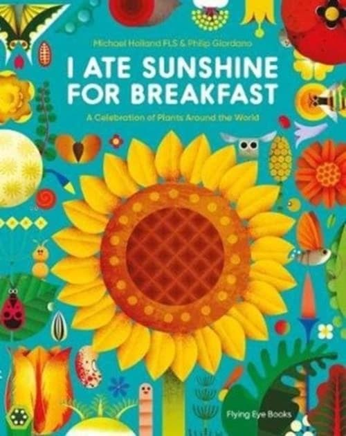 I ATE SUNSHINE FOR BREAKFAST