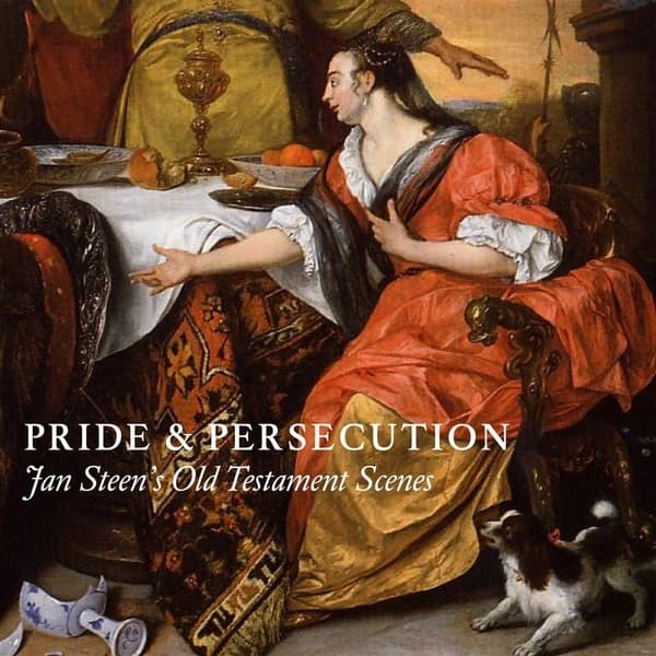 Pride and persecution ; Jan Steen's Old Testament Scenes