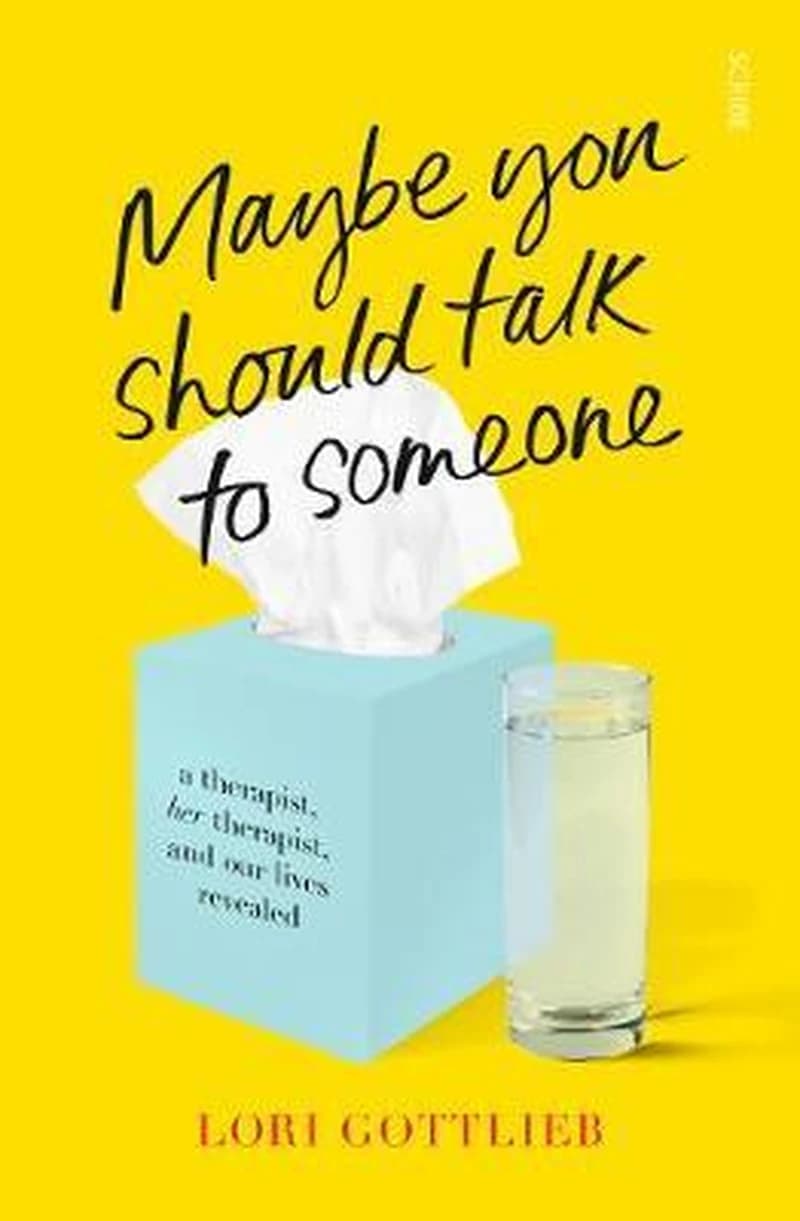 MAYBE YOU SHOULD TALK TO SOMEONE