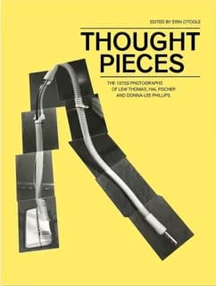 Thought pieces : 1970s photographs by Lew Thomas, Donna-Lee Phillips, and Hal Fischer