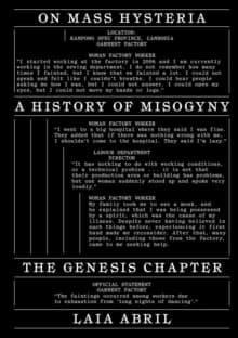 On Mass Hysteria : A History of Misogyny