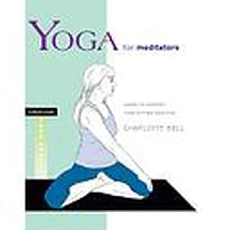 Yoga for Meditators