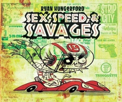 SEX, SPEED and SAVAGES