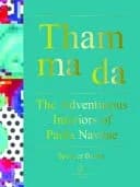 Tham Ma Da : The Adventurous Interiors of Paola Navone