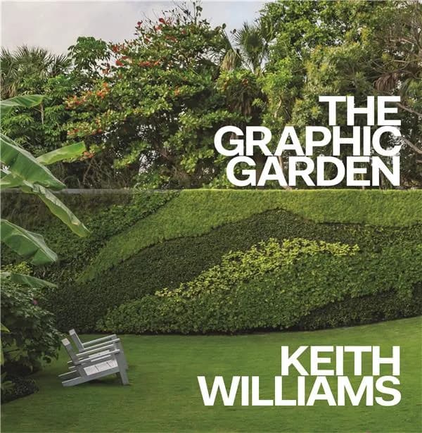 The graphic garden (First edition) Keith Williams ; photographs by Michael Stavaridis