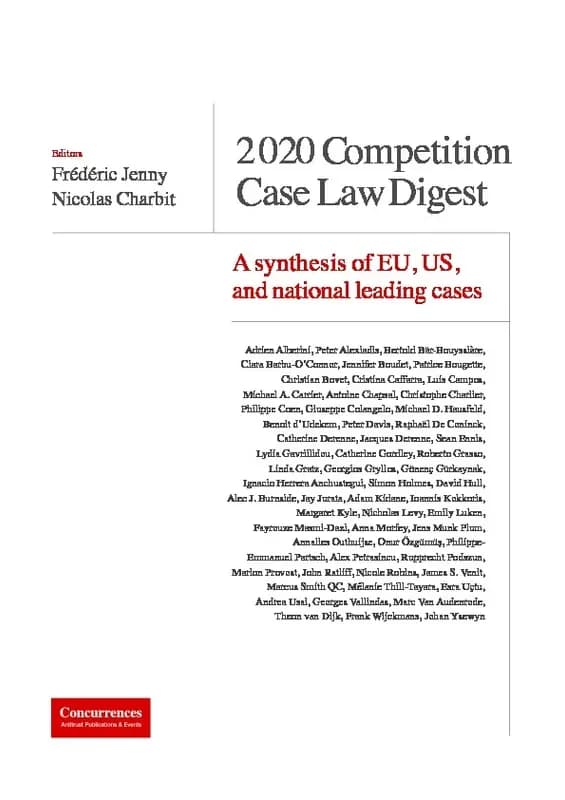 Competition case law digest : a synthesis of EU, US and national leading cases (4th ed.) editors, Frédéric Jenny, Nicolas Charbit