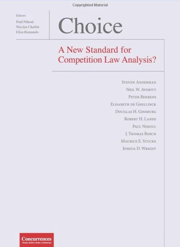 Choice - a New Standard for Competition Law Analysis?