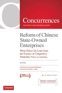 Reform of Chinese state-owned enterprises : what China can learn from the practice of competitive neutrality policy in Australia