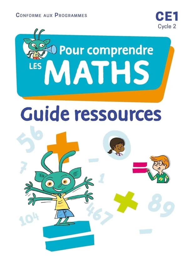 Pour comprendre les maths CE1 Cycle 2 : Guide ressources