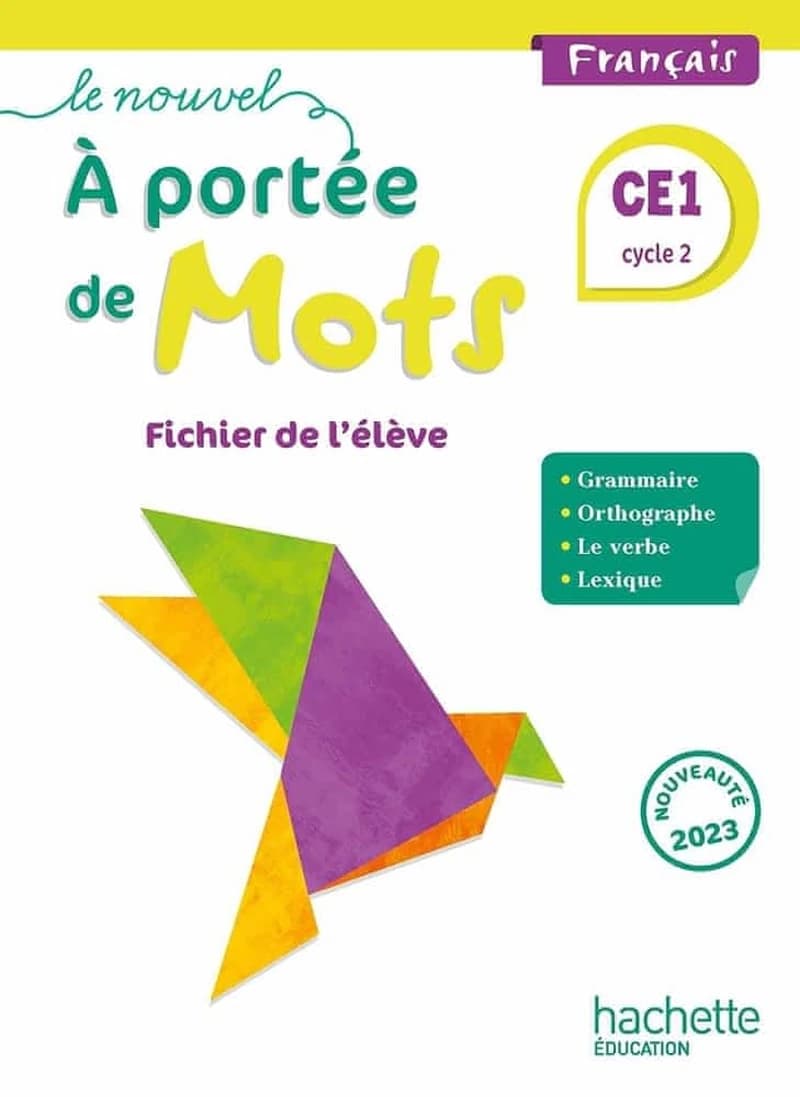 Le nouvel à portée de mots : français ; CE1 ; fichier de l'élève