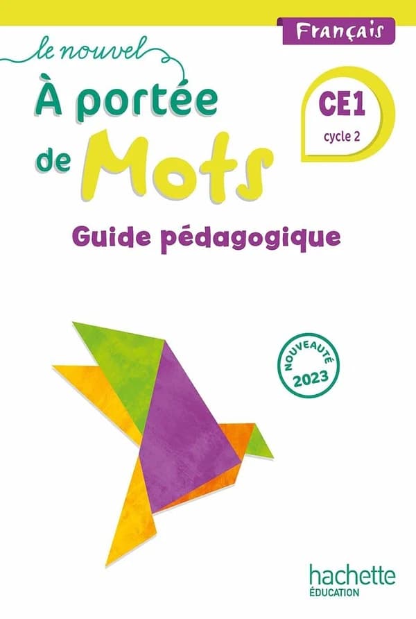 Français CE1 Le nouvel A portée de mots : Guide pédagogique
