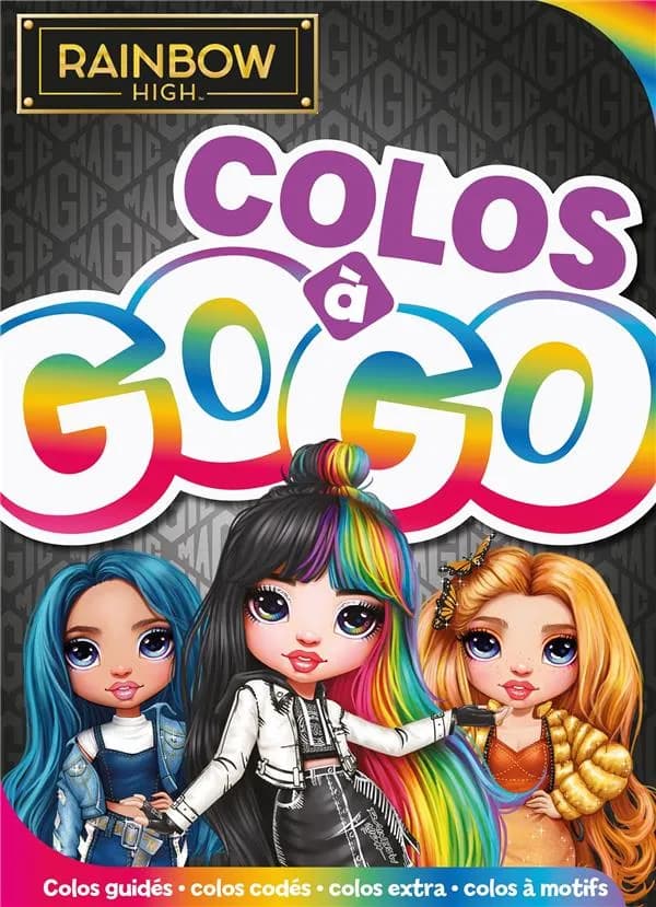 Colos à gogo : Rainbow High : colos guidés, colos codés... : [Album à colorier]