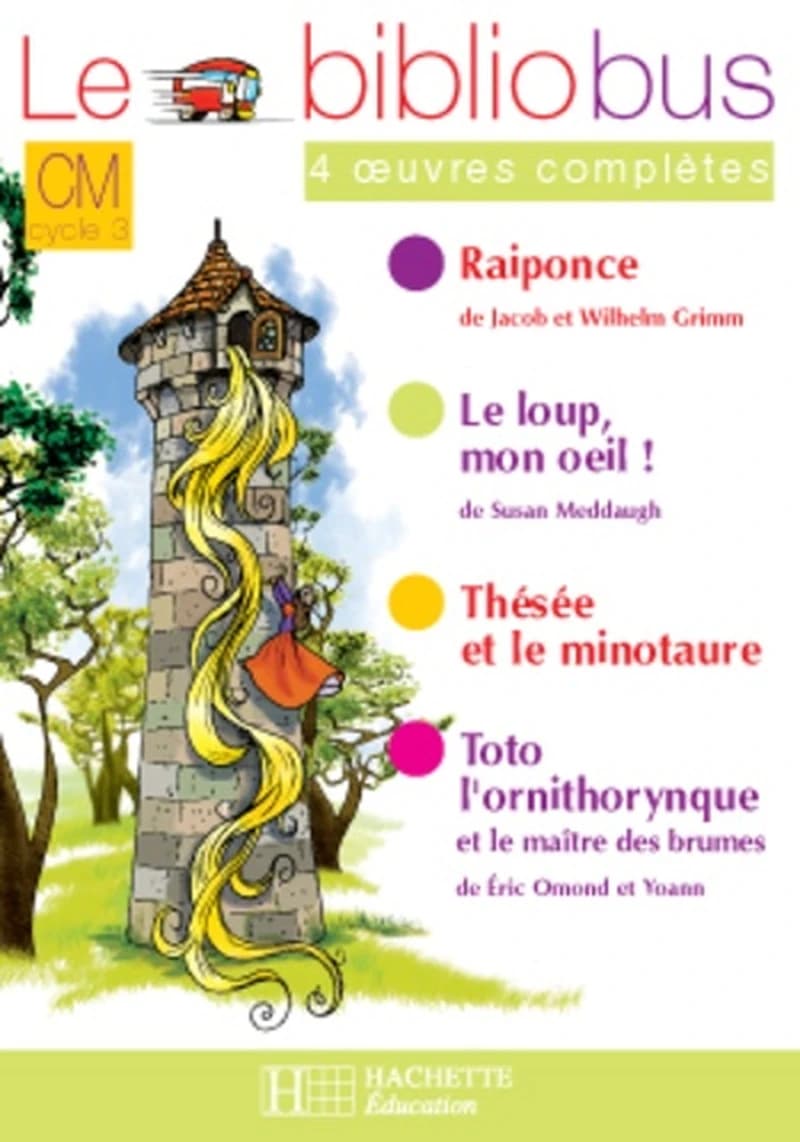 Le bibliobus : CM1, CM2 ; Raiponce ; cahier d'activités
