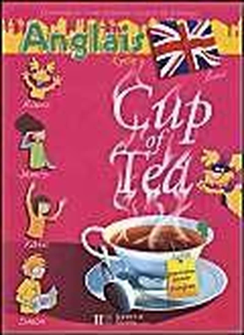 Cup of tea : anglais, cycle 3, première année d'anglais