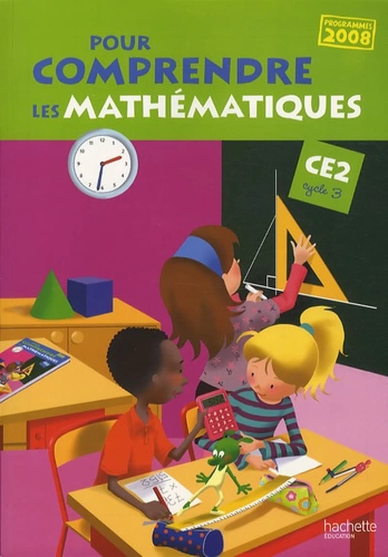 POUR COMPRENDRE LES MATHEMATIQUES CE2 - FICHIER DE L'ELEVE
