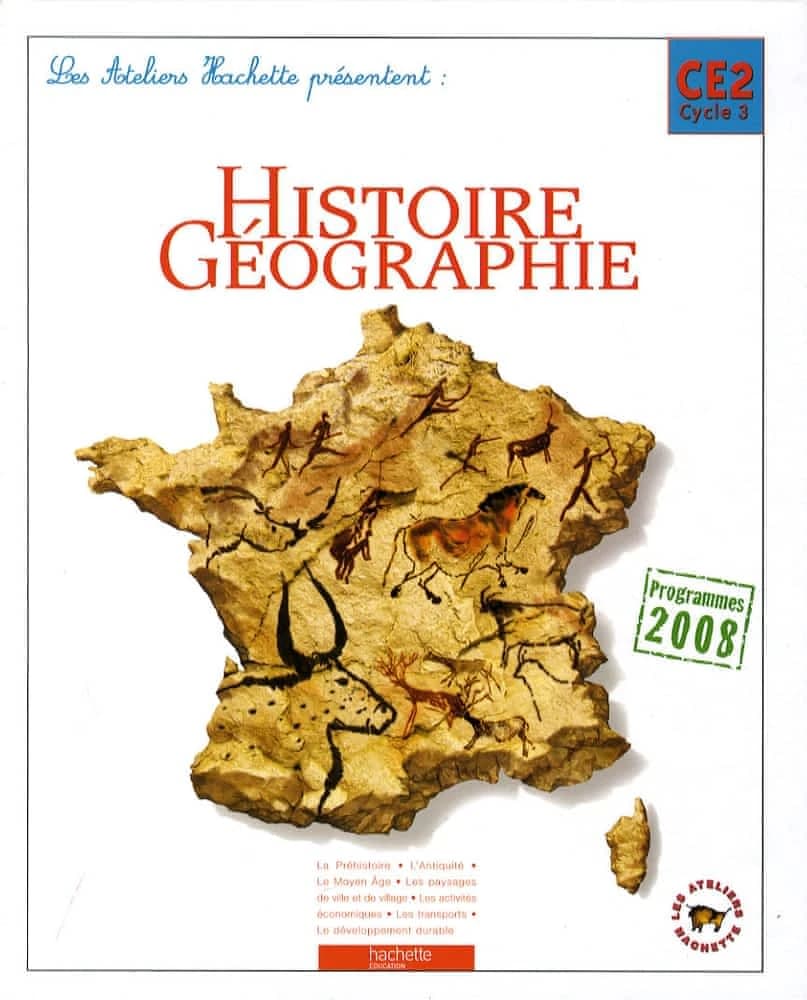 Histoire géographie : CE2, cycle 3 : programmes 2008
