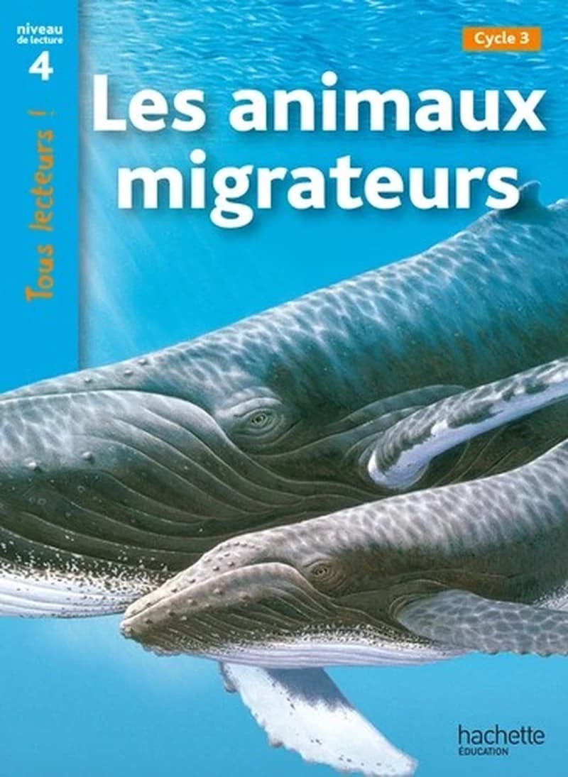 Les animaux migrateurs : [cycle 3]