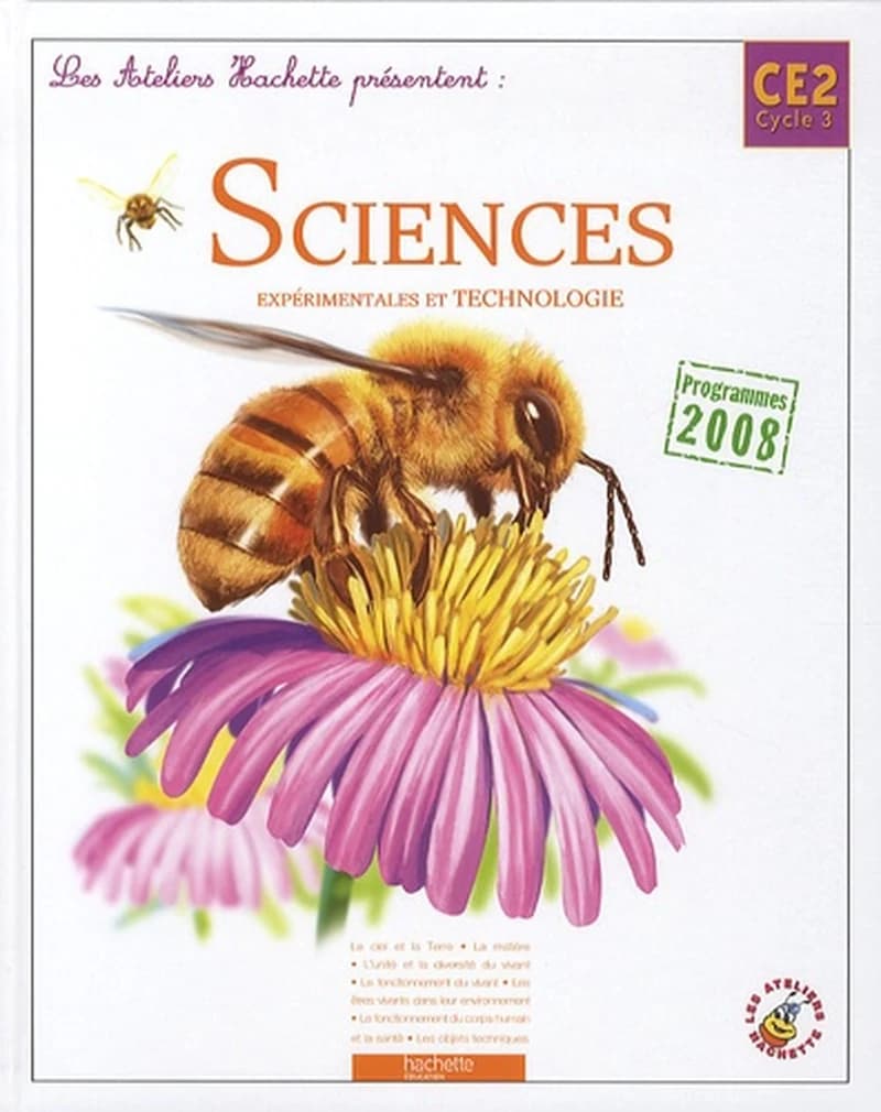 Sciences expérimentales et technologie : CE2, cycle 3 : programmes 2008