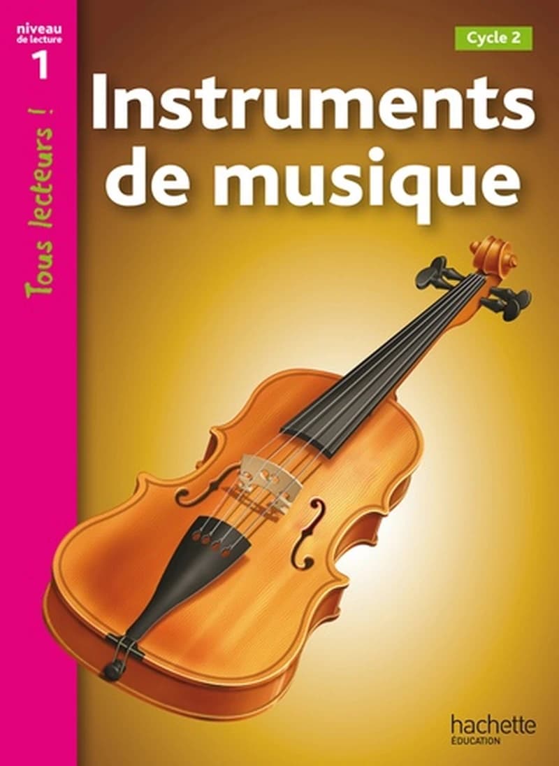 Instruments de musique : [cycle 2]