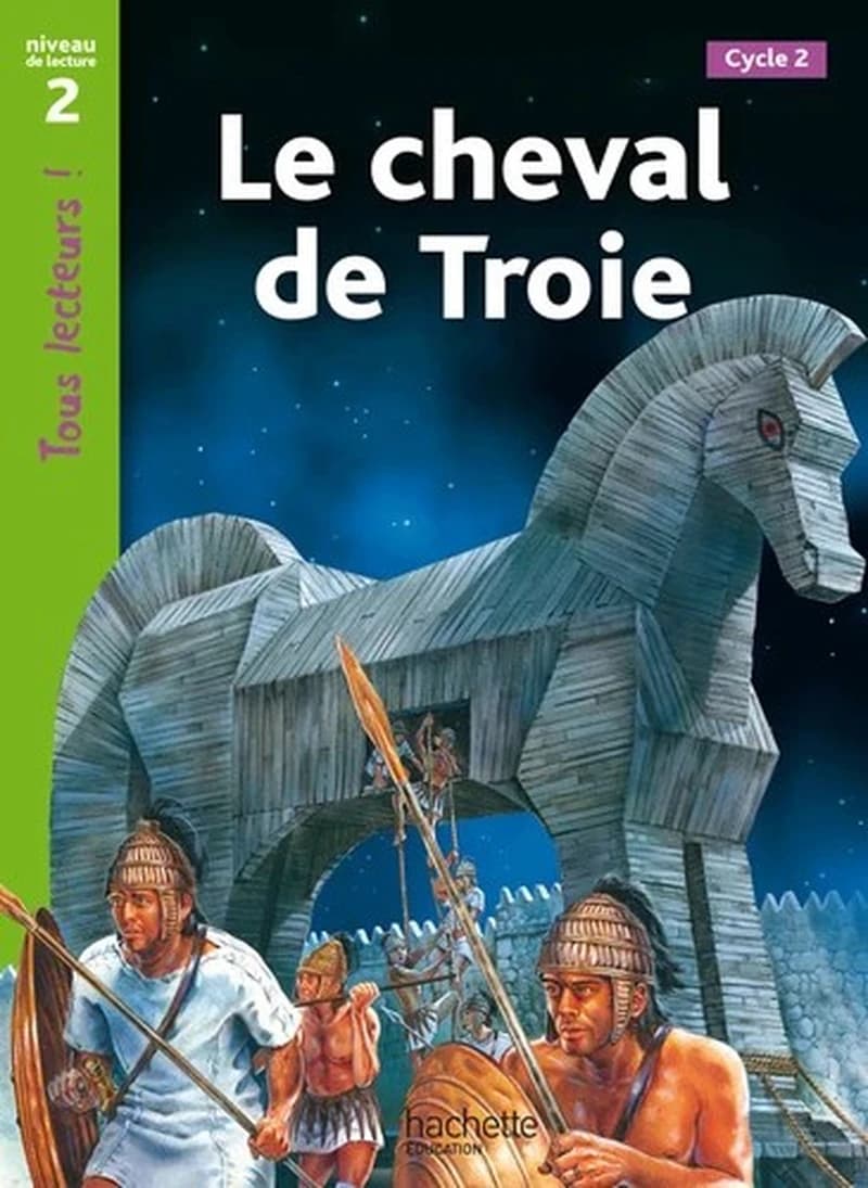 Le cheval de Troie : [cycle 2]