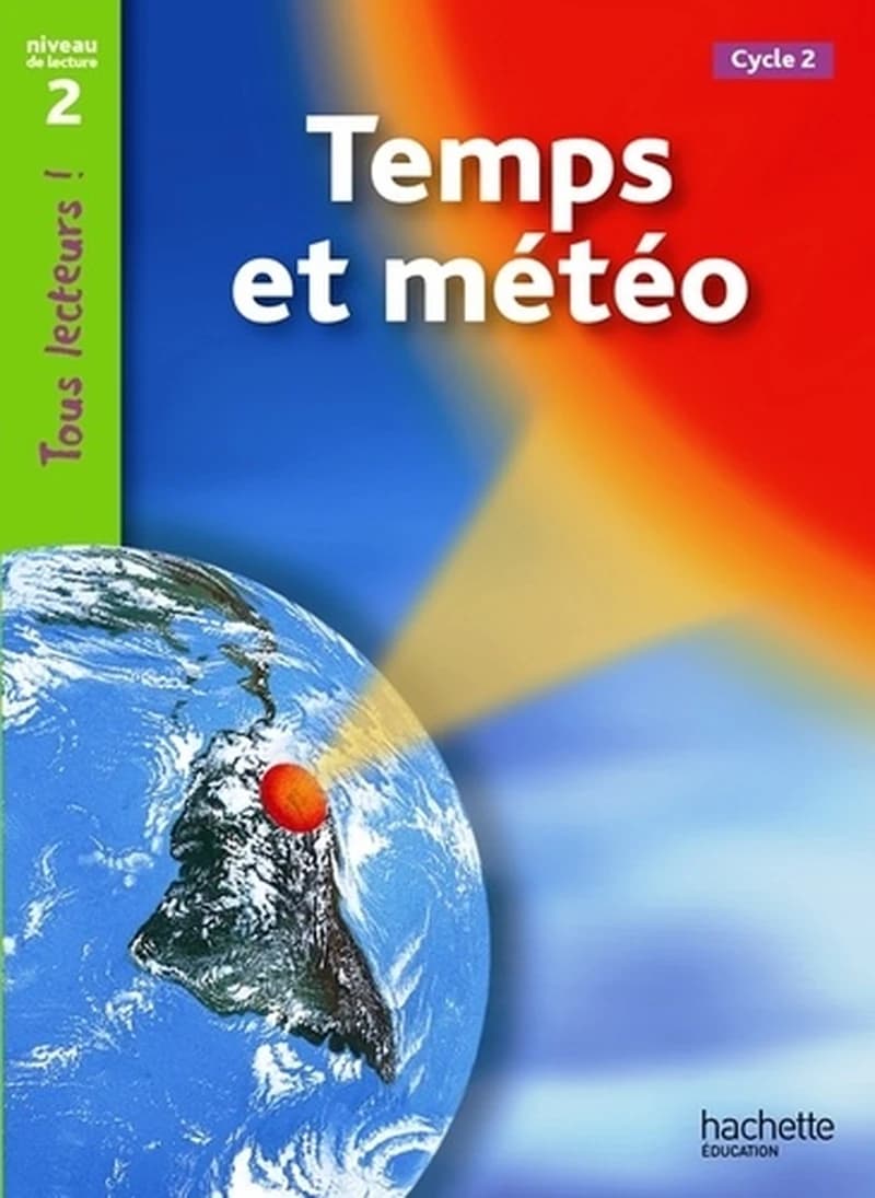 Temps et météo : [cycle 2]