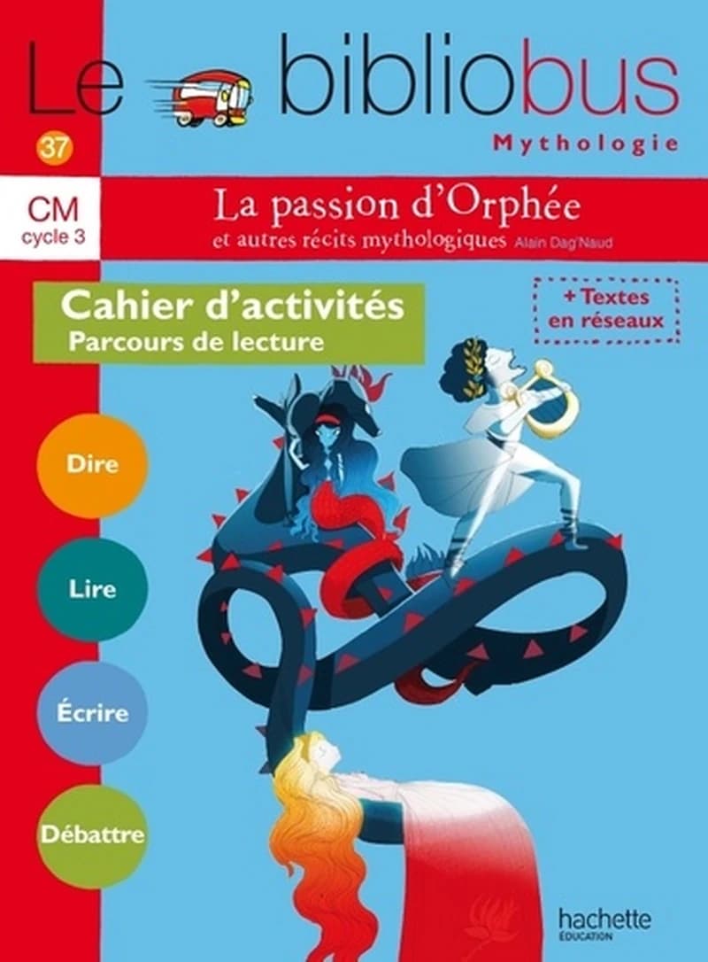 Le bibliobus t.37 : la passion d'Orphée et autres récits ; CM ; cahier d'activités (édition 2014)