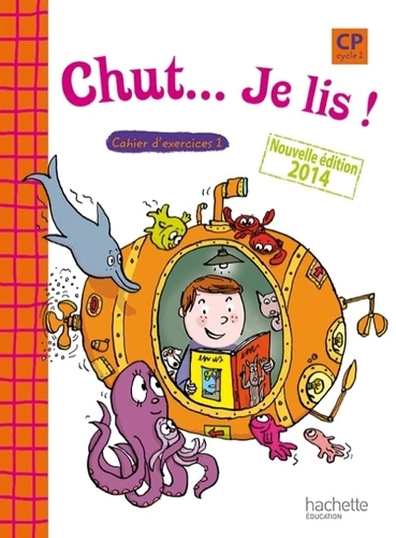 CHUT... JE LIS ! : méthode de lecture et d'écriture ; CP ; cycle 2 ; cahier d'exercices Tome 1