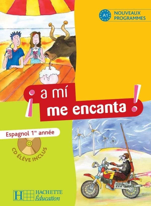 ¡a mí me encanta! : espagnol 1e année ; livre de l'élève (édition 2006)