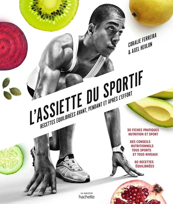 L'assiette du sportif : recettes équilibrées avant, pendant et après l'effort