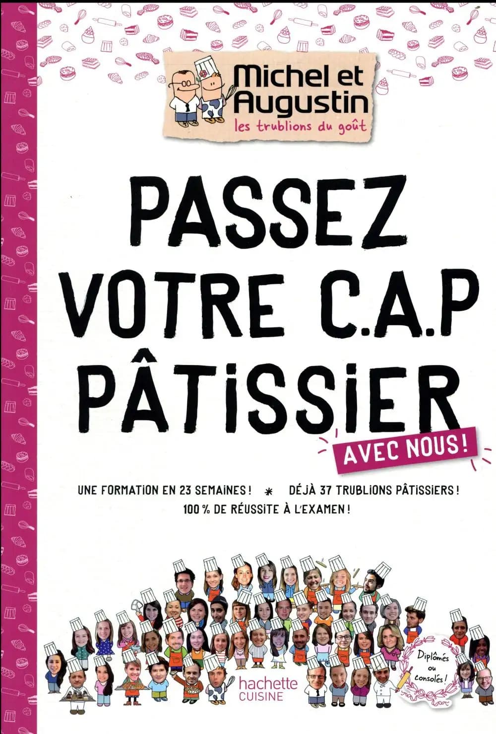 Passez votre CAP pâtissier : avec nous !