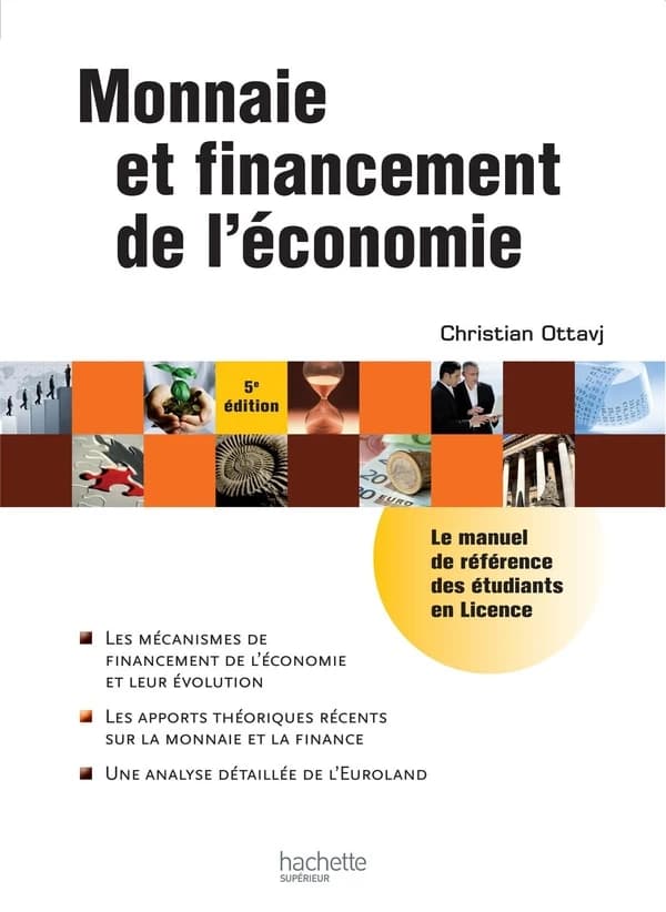 Monnaie et financement de l'économie (5e éd.) Christian Ottavj,...