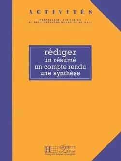 Rédiger un résumé, un compte rendu, une synthèse
