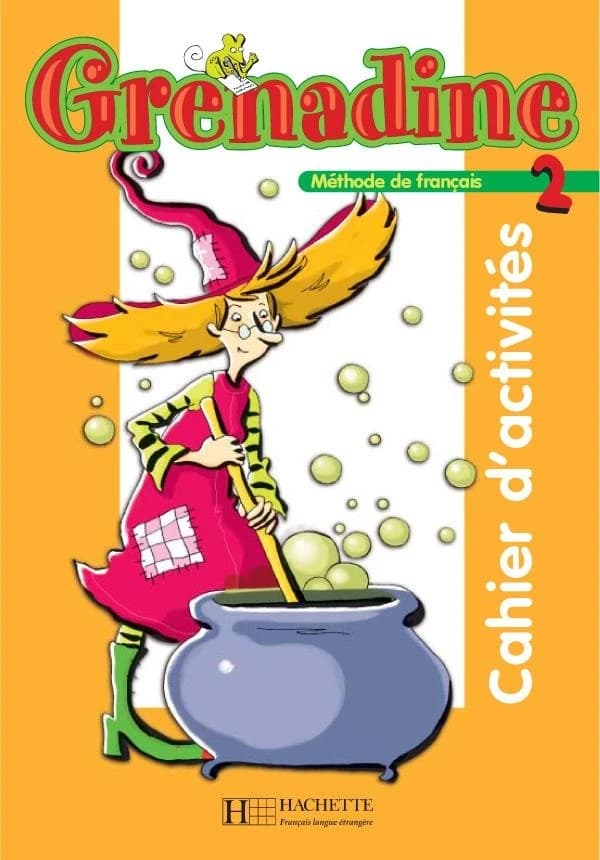 Grenadine ; méthode de français Tome 2 ; cahier d'activités