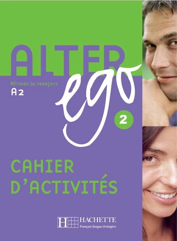 Alter ego 2 : méthode de français ; niveau A2 ; cahier d'activités