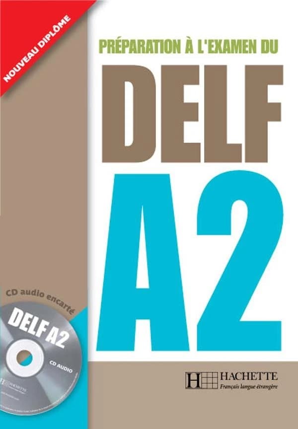 Préparation à l'examen du DELF A2 (Nouveau diplôme) Nathalie Hirschsprung, Alexandre Holle