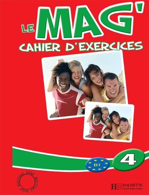 Le mag' 4 : B1, méthode de français