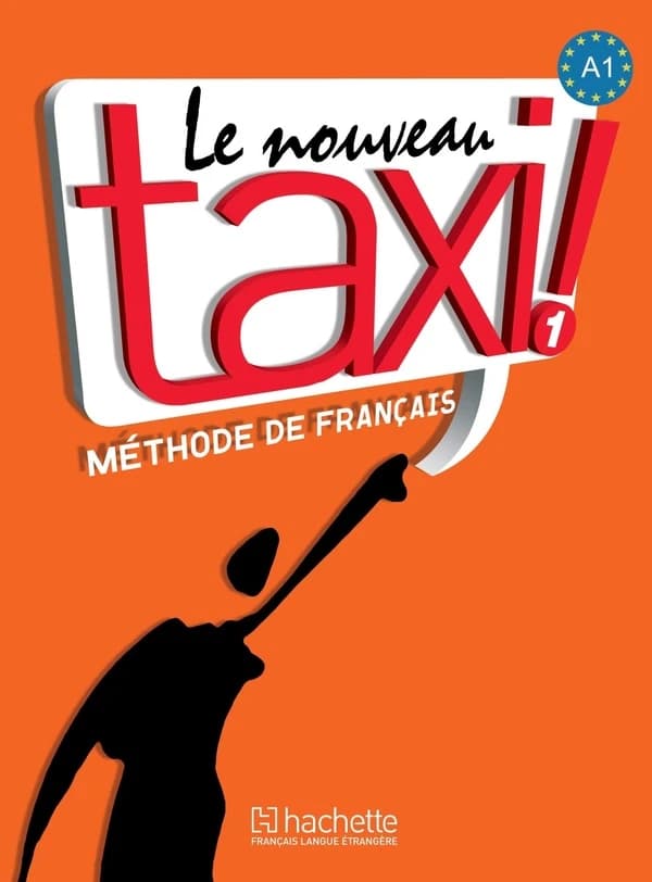 Le nouveau taxi !. 1 : méthode de français